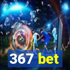 367 bet